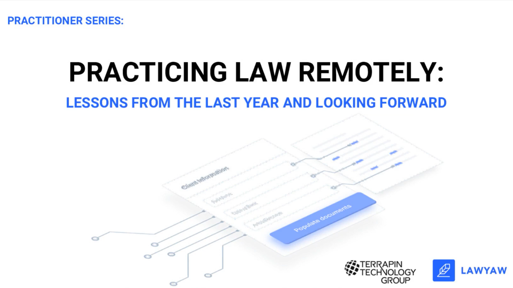 Practicing Law Remotely - Lessons and Best Practices from the Last Year